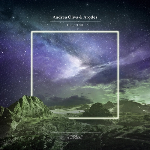 Andrea Oliva & Arodes - Future Call [AIN009]